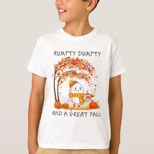 Humpty Dumpty Had A Great Fall Thanksgiving Autumn T-Shirt