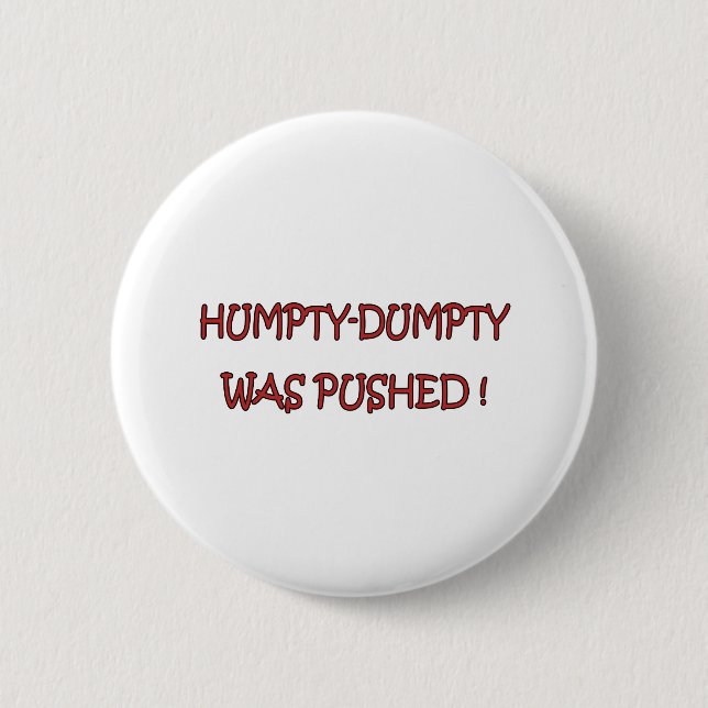 Humpty-Dumpty Pinback Button (Front)