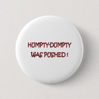 Humpty-Dumpty Pinback Button