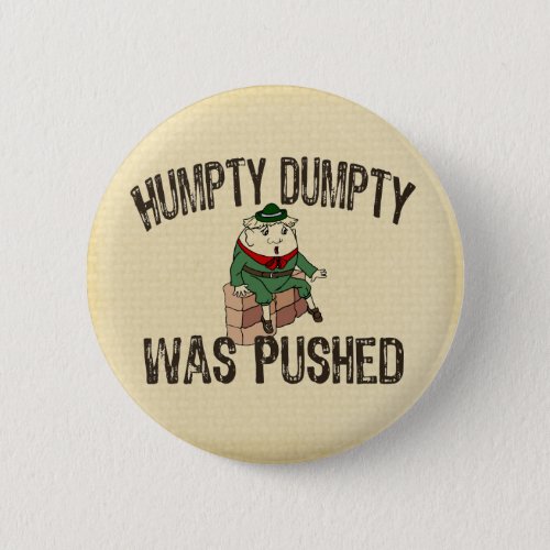Humpty Dumpty Pinback Button