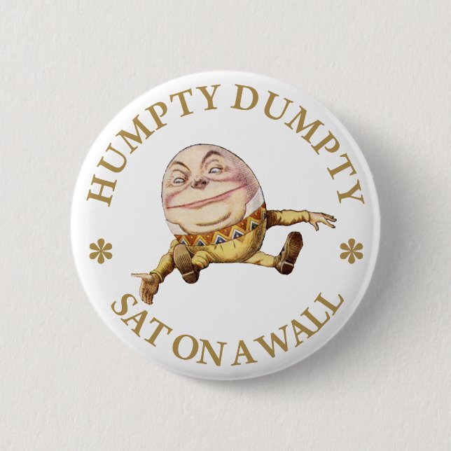 HUMPTY DUMPTY SAT ON A WALL PINBACK BUTTON (Front)