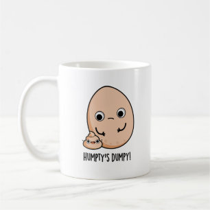 Humpty's Dumpy Funny Egg Poop Pun Coffee Mug