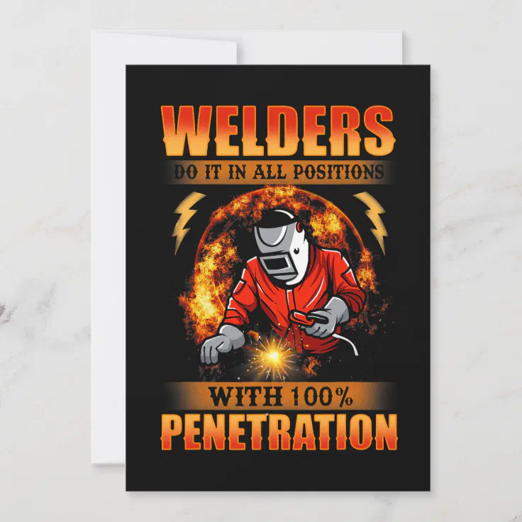 Hundred Percent Penetration Welder Cool Welding Invitation | Zazzle