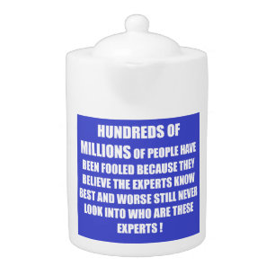Hundreds of  millions people the world teapot