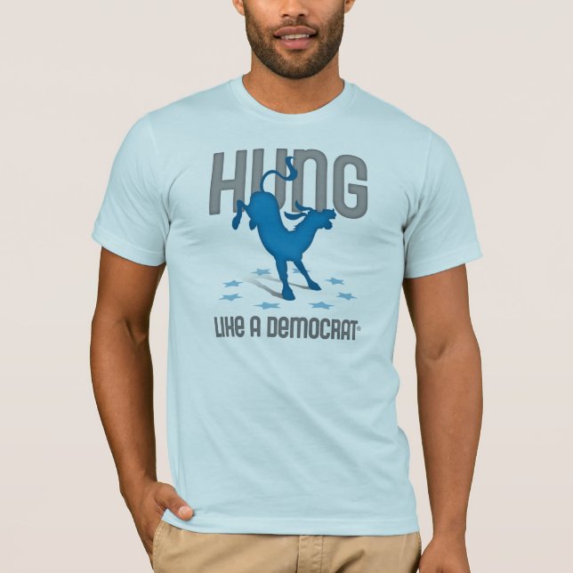 Hung Like a Democrat T-Shirt (Front)