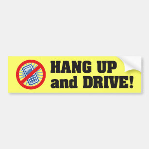 Hung up and drive! bumper sticker