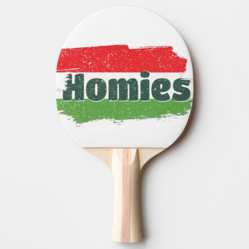 Hungarian Homies  Ping Pong Paddle
