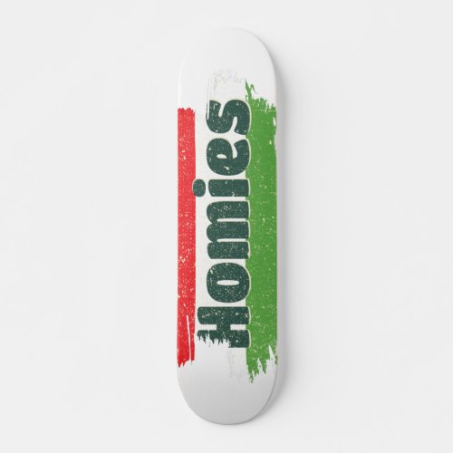 Hungarian Homies Skateboard