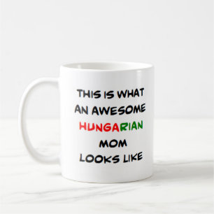 hungarian mom, awesome coffee mug