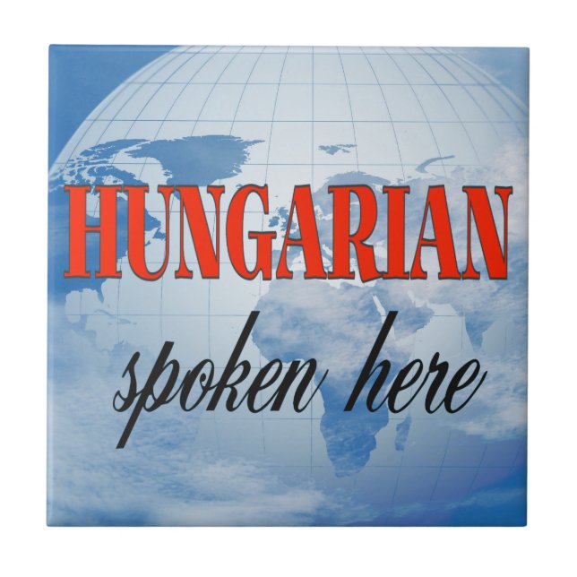 Hungarian spoken here cloudy earth ceramic tile (Front)