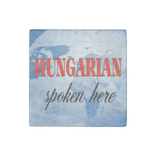 Hungarian spoken here cloudy earth stone magnet