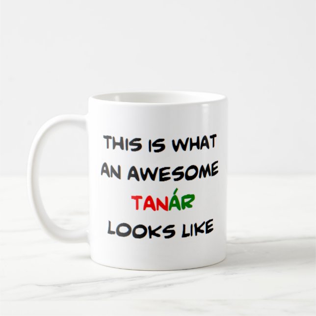 hungarian teacher tanar, awesome coffee mug (Left)