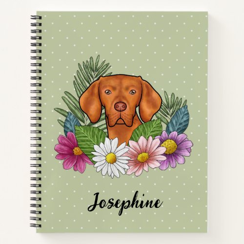 Hungarian Vizsla And Colorful Summer Flowers Green Notebook