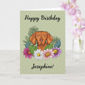 Hungarian Vizsla Colorful Flowers Happy Birthday Card