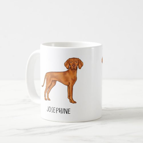 Hungarian Vizsla Cute Pointer Dog With Custom Name Coffee Mug