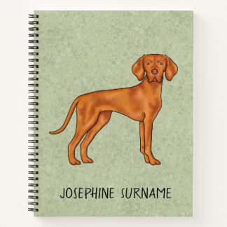 Hungarian Vizsla Cute Pointer Dog With Custom Text Notebook