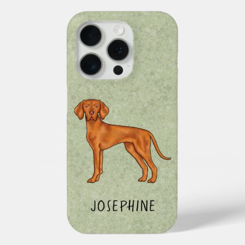 Hungarian Vizsla Cute Pointer Dog With Name Green iPhone 15 Pro Case