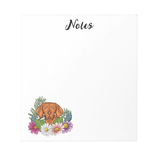 Hungarian Vizsla With Colorful Flowers And Text Notepad (Front)