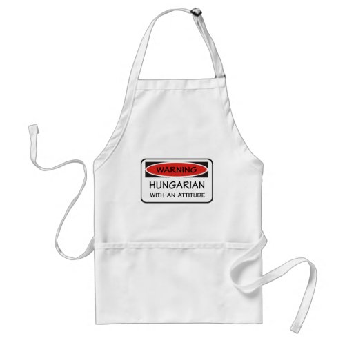 Hungarian With An Attitude Adult Apron