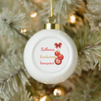 Hungarian Xmas Greetings Ceramic Ball Christmas Ornament