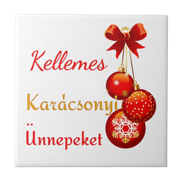 Hungarian Xmas Greetings  Ceramic Tile (Front)