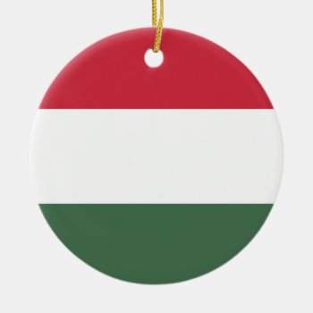 Hungary Flag Ceramic Ornament by CreativeFlagDesign at Zazzle