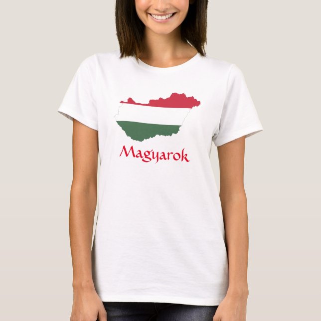 Hungary Flag Map Magyarok T-Shirt (Front)