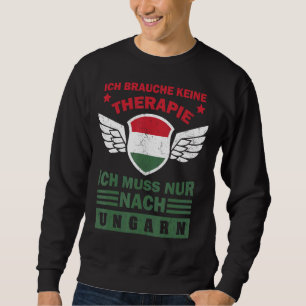 Hungary Magyarország Budapest Hungarian 24 Sweatshirt
