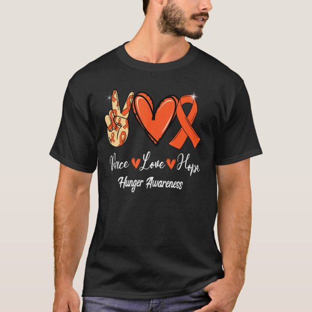 Hunger Awareness Peace Love Hope Orange Ribbon T-Shirt (Front)