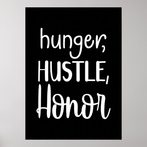 Hunger Hustle Honor _ Gym Success Motivation Poster