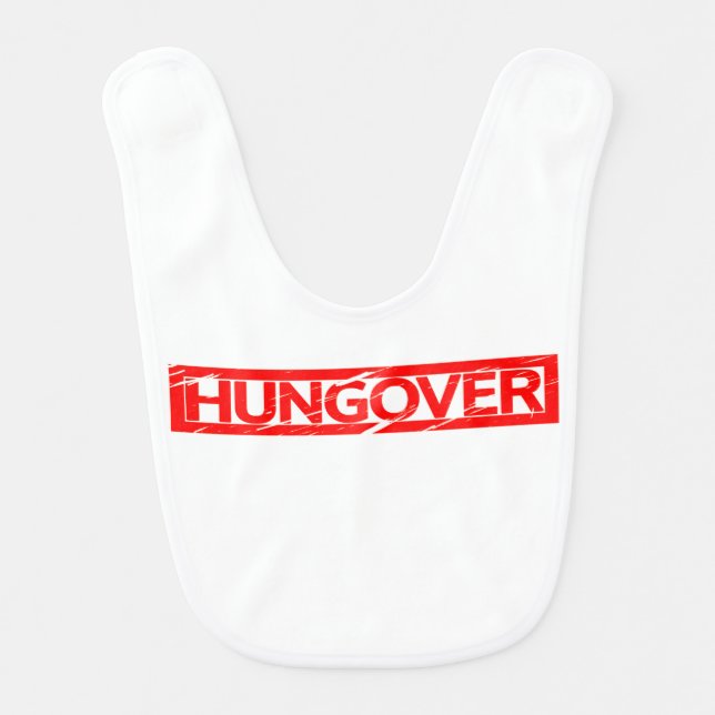 Hungover Stamp Baby Bib (Front)