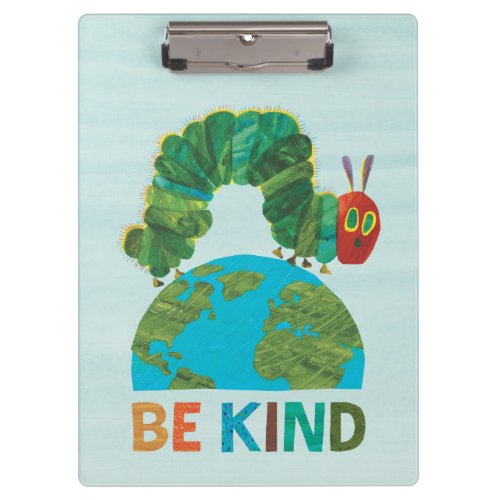 Hungry Caterpillar  Be Kind Clipboard