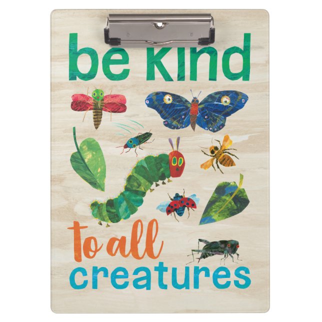 Hungry Caterpillar | Be Kind to All Creatures Clipboard (Front)