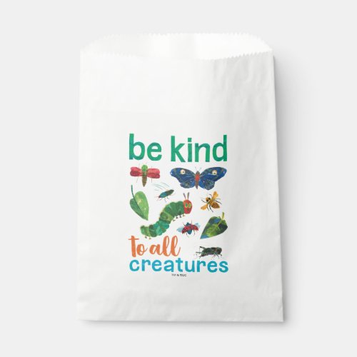 Hungry Caterpillar  Be Kind to All Creatures Favor Bag