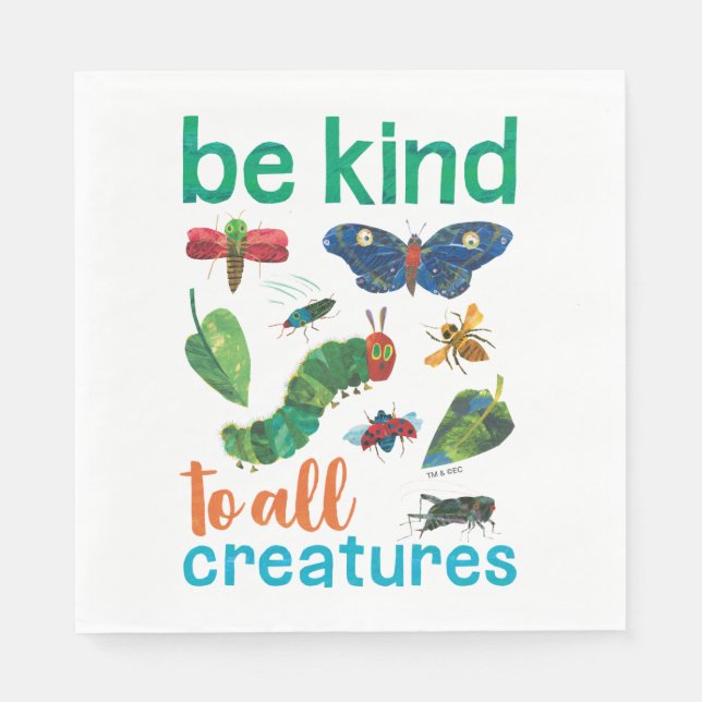 Hungry Caterpillar | Be Kind to All Creatures Napkins (Front)