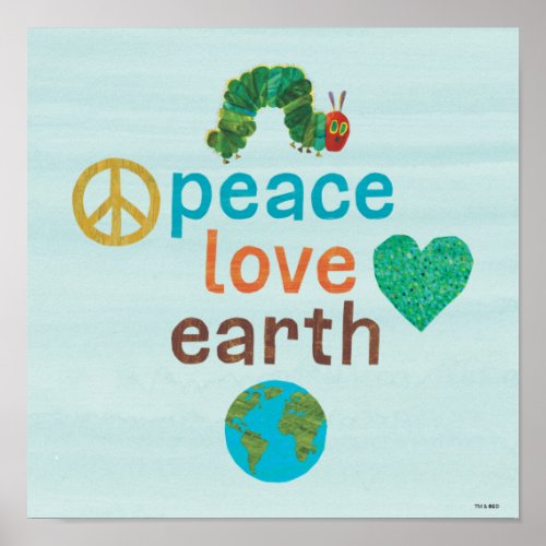 Hungry Caterpillar  Peace Love Earth Poster