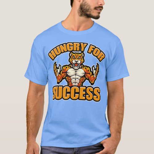 Hungry For Success Fastest Cat Cheetah T_Shirt