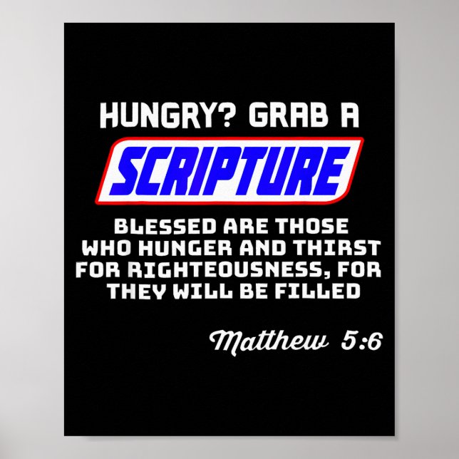 Hungry Grab A Scripture Funny Christian Matthew 5_ Poster (Front)