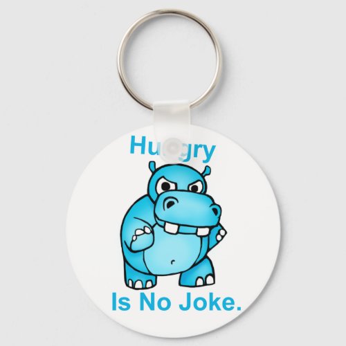 Hungry Is No Joke Hippo Keychain