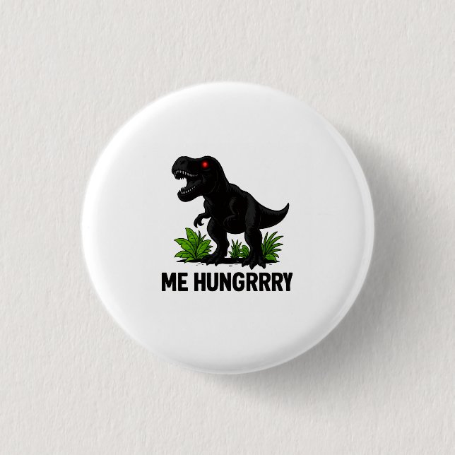 Hungry T-Rexx Button (Front)