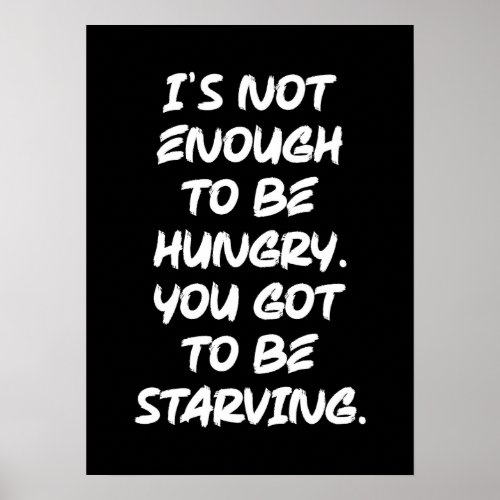 Hungry vs Starving Gym Hustle Success Motivation Poster