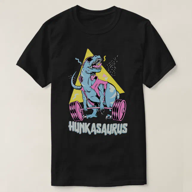 Hunkasaurus rex Dinosaur Funny Gym Workout T-Shirt Zazzle