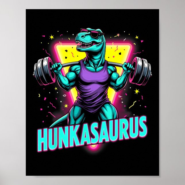 Hunkasaurus Weightlifting Bodybuilding Gym Workout Poster (Front)