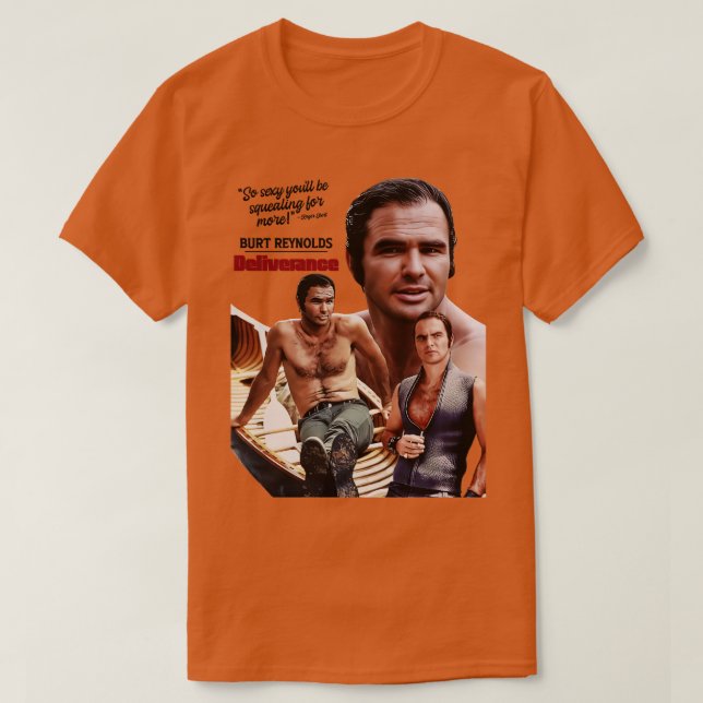 Hunky Burt In Deliverance T-Shirt (Design Front)