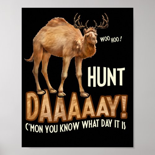 Hunt Day Camel Buck Deer Funny Hunting HumpdaY Poster
