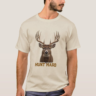 HUNT HARD Buck Deer Antlers - Deer Hunt T-Shirt