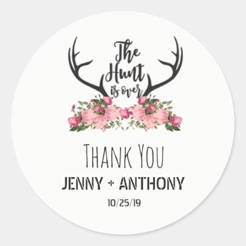 Hunt is Over Rustic Antler Floral Thank You Classic Round Sticker