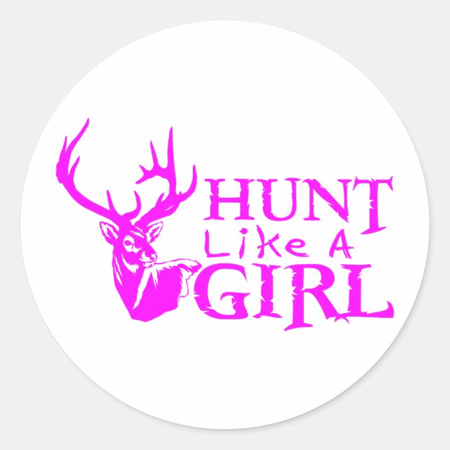 HUNT LIKE A GIRL CLASSIC ROUND STICKER (Front)