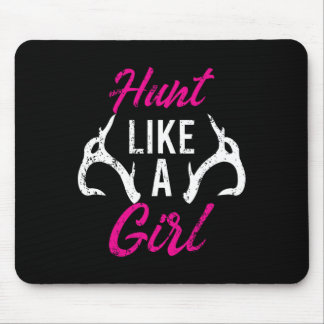 Hunt Like A Girl Funny Antler Hunters Gifts Deer E Mouse Pad