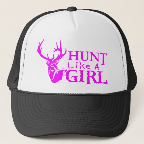 HUNT LIKE A GIRL TRUCKER HAT